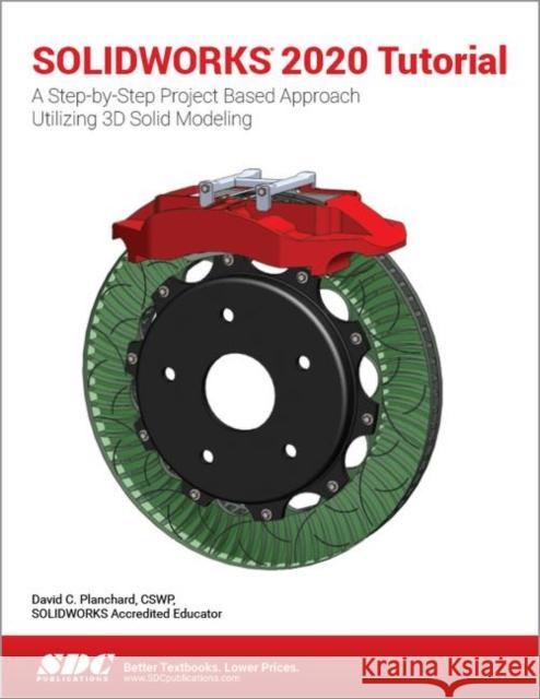 Solidworks 2020 Tutorial Planchard, David 9781630573171