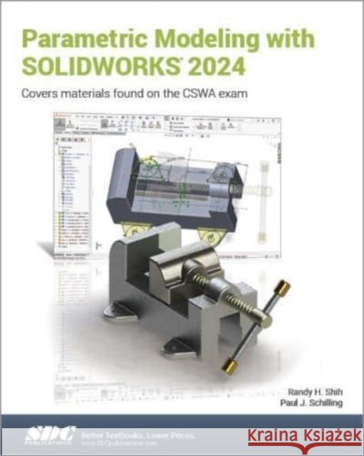 Parametric Modeling with SOLIDWORKS 2024 Randy H. Shih 9781630576264