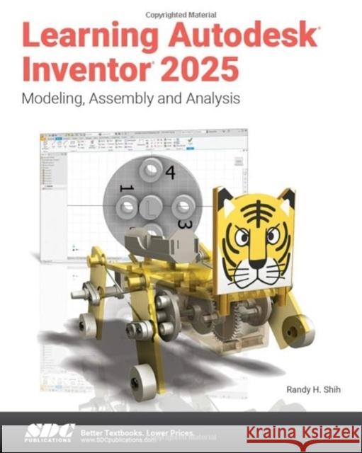 Learning Autodesk Inventor 2025 Randy H. Shih 9781630576691