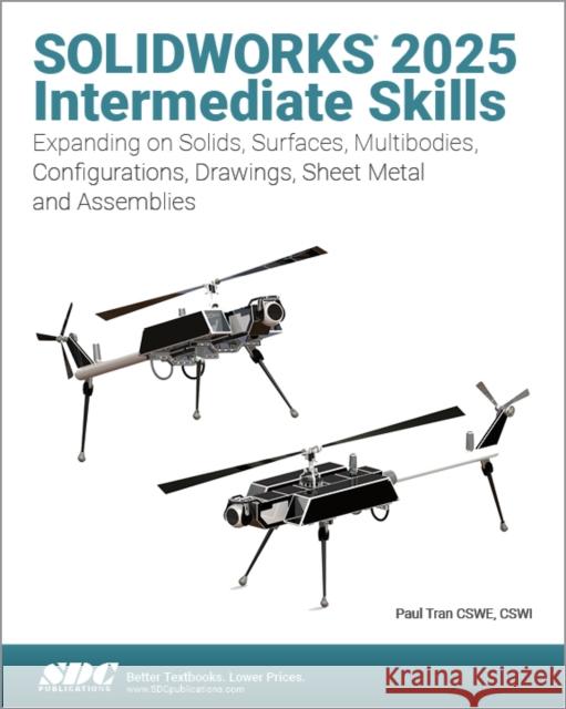 SOLIDWORKS 2025 Intermediate Skills Paul Tran 9781630577049 SDC Publications