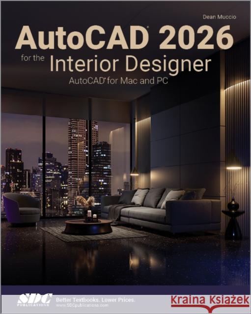 AutoCAD 2026 for the Interior Designer Dean Muccio 9781630577544