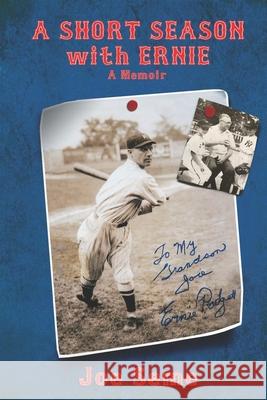 A Short Season with Ernie: A Memoir Joe Seme 9781630620325 Simply Francis Publishing Company