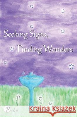 Seeking Signs, Finding Wonders Vivian Kearney 9781630650209 Pukiyari Editores/Publishers