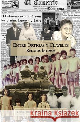 Entre ortigas y claveles - Relatos íntimos Salmeron de la Rosa Toro, Fernando 9781630650865 Pukiyari Editores/Publishers