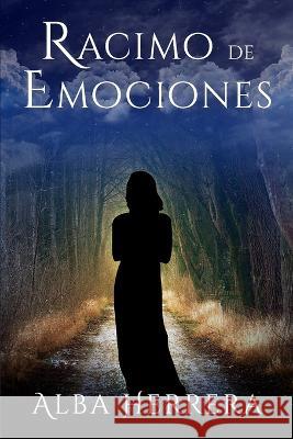 Racimo de emociones Alba Herrera 9781630651527 Pukiyari Editores/Publishers