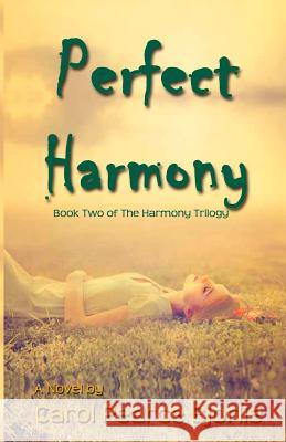 Perfect Harmony Carol Pearce Bjorlie 9781630662103