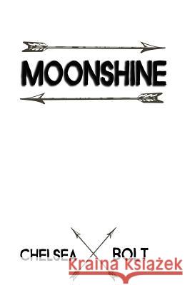 Moonshine Chelsea Bolt 9781630662172