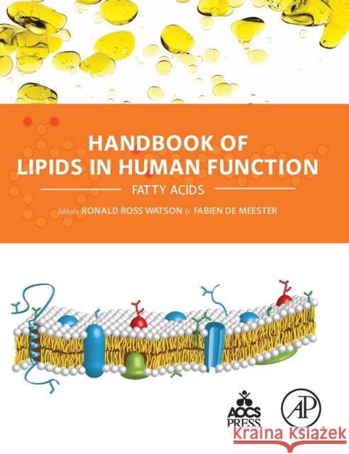 Handbook of Lipids in Human Function: Fatty Acids Watson, Ronald Ross De Meester, Fabien  9781630670368