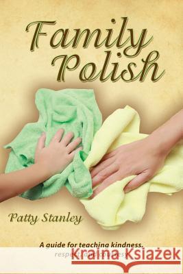 Family Polish Patty Stanley 9781630730178