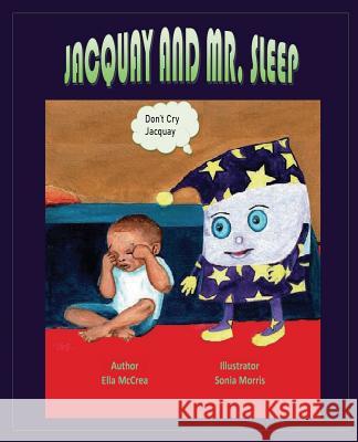 Jacquay and Mr. Sleep Ella McCrea 9781630730253 Faithful Life Publishers