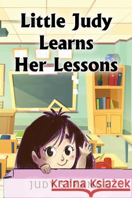 Little Judy Learns Her Lessons Judy Strange 9781630732691