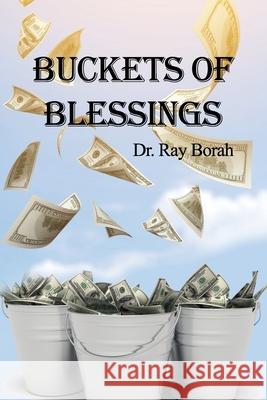 Buckets of Blessings Ray Borah 9781630734442 Faithful Life Publishers