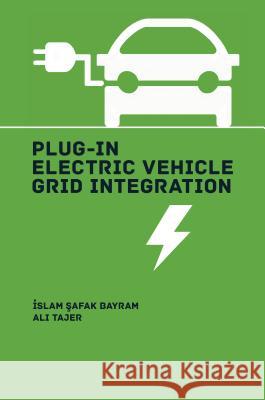 Plug-In Electric Vehicle Integration ?Slam ?Afa Tajer Ali 9781630810511 Artech House Publishers