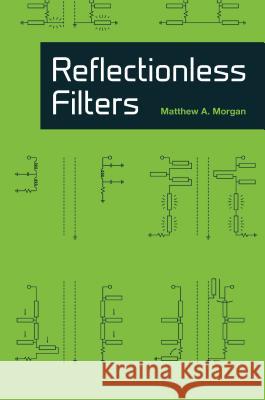Reflectionless Filters Matthew A. Morgan 9781630813277