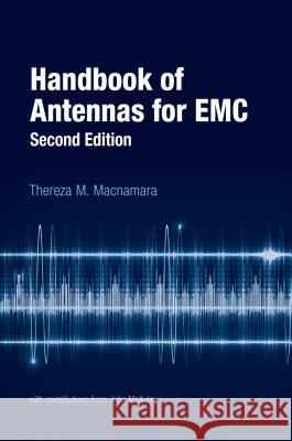 Handbook of Antennas for Emc, Second Edition Thereza MacNamara John McAuley 9781630814243