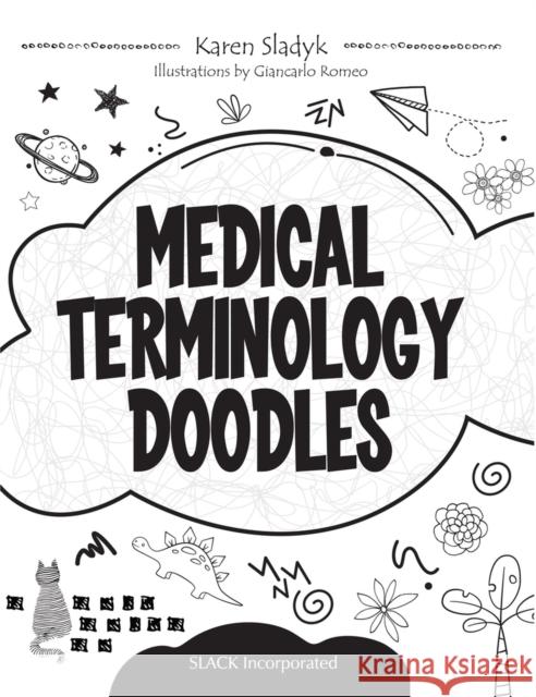 Medical Terminology Doodles Karen Sladyk 9781630914806