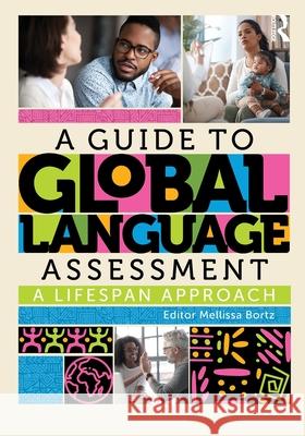A Guide to Global Language Assessment  9781630919443 Taylor & Francis