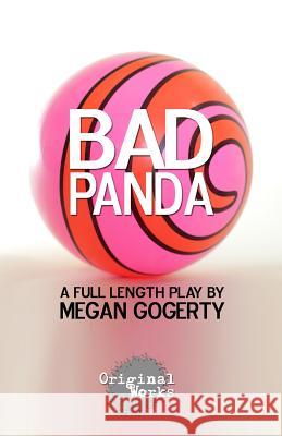 Bad Panda Megan Gogerty 9781630920340