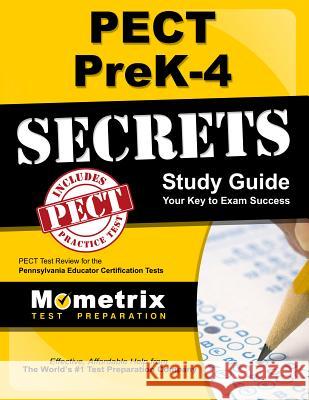 Pect Prek-4 Secrets Study Guide: Pect Test Review for the Pennsylvania Educator Certification Tests Pect Exam Secrets Test Prep 9781630945008 Mometrix Media LLC