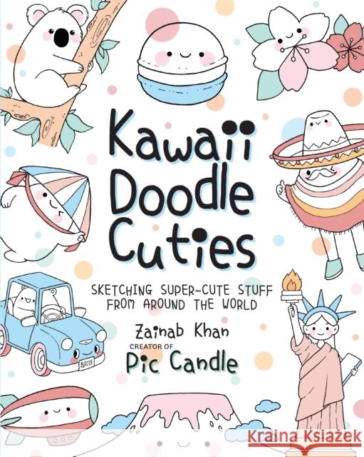 Kawaii Doodle Cuties: Sketching Super-Cute Stuff from Around the World  9781631065682 Race Point Publishing