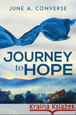Journey to Hope June a. Converse 9781631070303