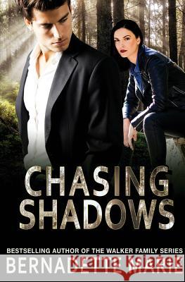 Chasing Shadows Bernadette Marie 9781631121975 5 Prince Publishing and Books LLC