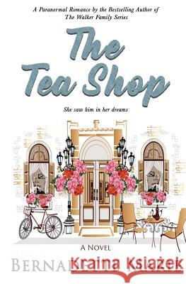 The Tea Shop Bernadette Marie 9781631122149 5 Prince Publishing and Books LLC