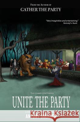 Unite the Party Antony Soehner 9781631122194 5 Prince Publishing and Books LLC