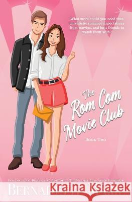 The Rom Com Movie Club - Book Two Bernadette Marie 9781631123047 5 Prince Publishing and Books LLC