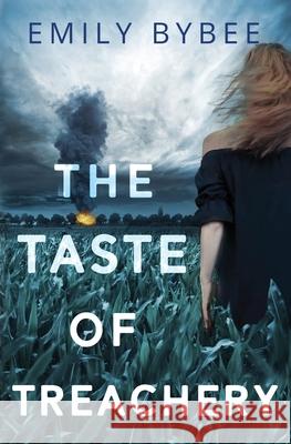 The Taste of Treachery Emily Bybee 9781631123795