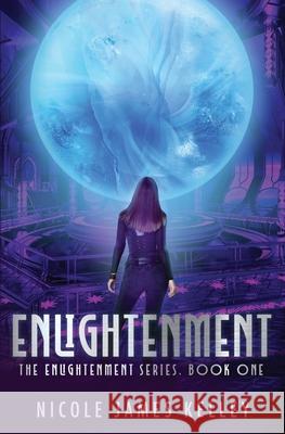Enlightenment Nicole Jame 9781631124174 5 Prince Publishing and Books LLC