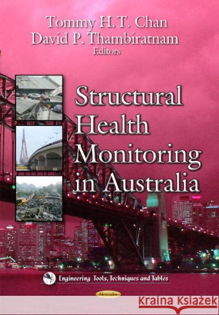 Structural Health Monitoring in Australia Tommy Chan, David P Thambiratnam 9781631170225