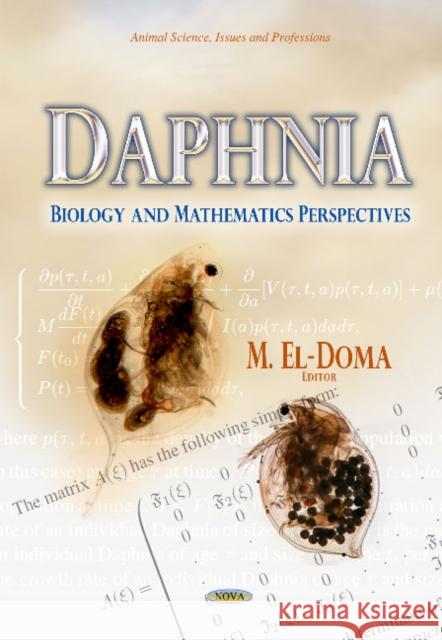 Daphnia: Biology & Mathematics Perspectives M El-Doma 9781631170287 Nova Science Publishers Inc