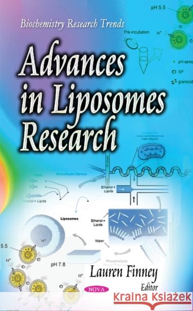 Advances in Liposomes Research Lauren Finney 9781631170744