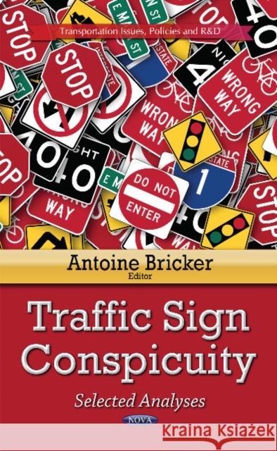 Traffic Sign Conspicuity: Selected Analyses Antoine Bricker 9781631171604