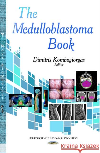 Medulloblastoma Book Dimitris Kontogiorgos 9781631171901 Nova Science Publishers Inc