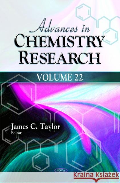 Advances in Chemistry Research: Volume 22 James C Taylor 9781631175725 Nova Science Publishers Inc