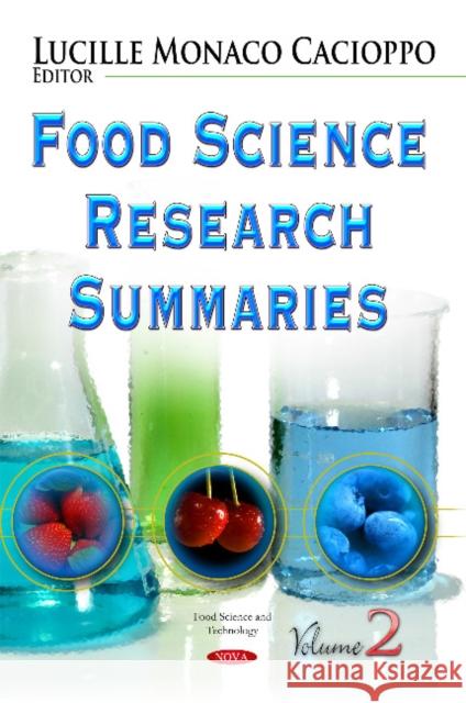 Food Science Research Summaries: Volume 2 Lucille T Cacioppo 9781631178634 Nova Science Publishers Inc