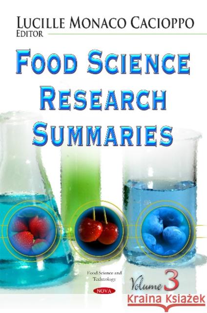 Food Science Research Summaries: Volume 3 Lucille T Cacioppo 9781631178641 Nova Science Publishers Inc