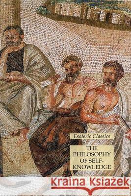 The Philosophy of Self-Knowledge: Esoteric Classics Franz Hartmann 9781631186134 Lamp of Trismegistus