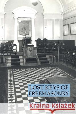 Lost Keys of Freemasonry Manly P. Hall 9781631186165 Lamp of Trismegistus