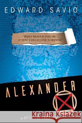 Alexander X Edward Savio 9781631240164