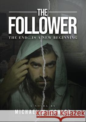 The Follower Michael Kohler 9781631290251