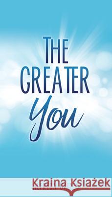 The Greater You Alfreda Gaines 9781631291593