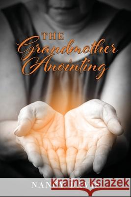 The Grandmother Anointing Nancy Davis 9781631293382
