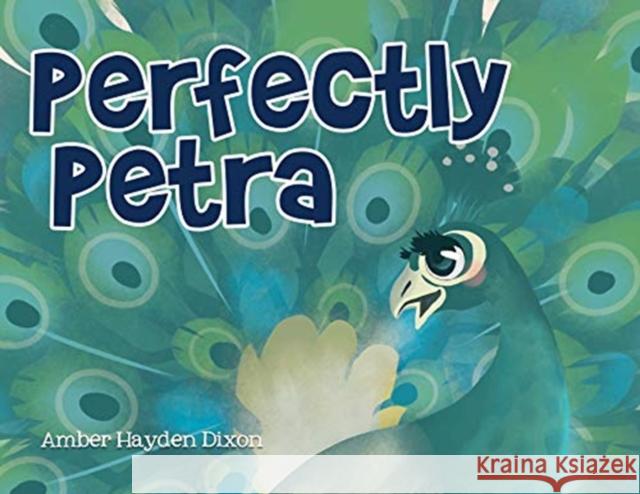 Perfectly Petra Amber Hayden Dixon 9781631298882 Xulon Press
