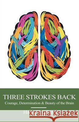 Three Strokes Back Harry C Gilbert 9781631320231 Alive Books