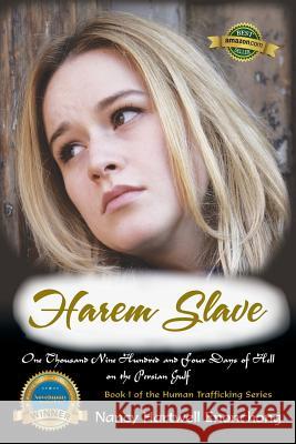 Harem Slave: One Thousand Nine Hundred and Four Days of Hell on the Persian Gulf Nancy Hartwell Enonchong 9781631351853 Strategic Book Publishing & Rights Agency, LL