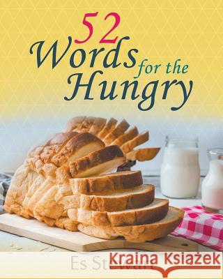 52 Words for the Hungry Es Stewart 9781631354021 Strategic Book Publishing & Rights Agency, LL