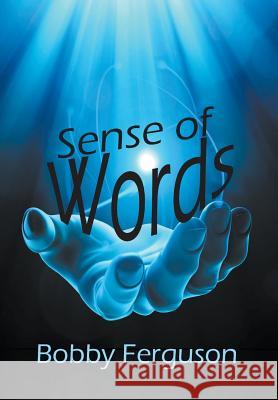 Sense of Words Bobby Ferguson 9781631354366